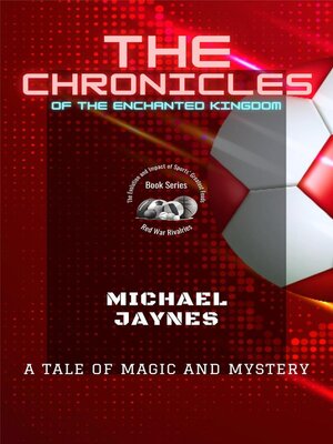 cover image of The Chronicles of the Enchanted Kingdom